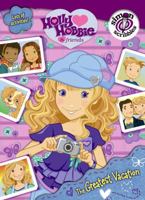 The Greatest Vacation (Holly Hobbie & Friends) 1416941045 Book Cover