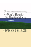 A Critical and Grammatical Commentary on St. Paul's Epistle to the Galatians 1361611618 Book Cover