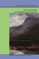 The Mysteries of Fishing and Flight 0982955820 Book Cover