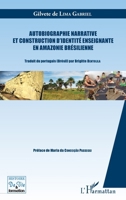 Autobiographie narrative et construction d'identité enseignante en Amazonie brésilienne (Histoire de Vie Et Formation) (French Edition) 2343062676 Book Cover