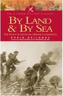 By Sea and Land: The Royal Marines Commandos, A History, 1942-1982 0297790641 Book Cover