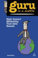 High Impact Marketing That Gets Results 0749464526 Book Cover