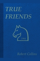 True Friends B0H1Z29MTS Book Cover
