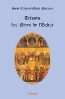 Trésors des Pères de l’Église (French Edition) 2414224207 Book Cover