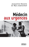 Médecin aux urgences (French Edition) 2268052362 Book Cover