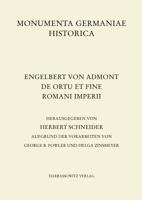 Engelbert Von Admont, de Ortu Et Fine Romani Imperii: Herausgegeben Von Herbert Schneider Aufgrund Der Vorarbeiten Von Georg B. Fowler Und Helga Zinsm 3447100826 Book Cover