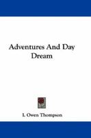 Adventures And Day Dream 1163588768 Book Cover