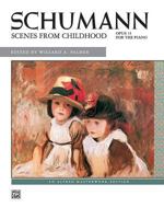 Scenes from Childhood, Op. 15 (Kinderszenen): Piano Solo 1569394083 Book Cover