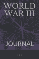 WORLD WAR III: JOURNAL 1657301281 Book Cover