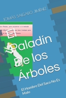 El Paladín De los Árboles (Spanish Edition) B0FCD1LNT4 Book Cover