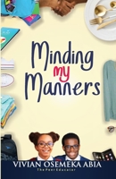 Minding My Manners 9789940939 Book Cover