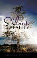 The Silent Reality 1466900059 Book Cover