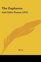 The Explorers: And Other Poems 127854755X Book Cover