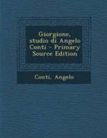 Giorgione, studio di Angelo Conti 1295038773 Book Cover