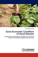 Socio-Economic Condition of Rural Women: in Agriculture and Livestock Activities 384730125X Book Cover