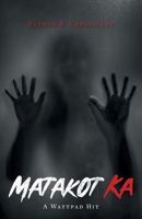 Matakot Ka: A Wattpad Hit: Book 1 (Filipino Edition) 1778834280 Book Cover