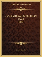 A Critical History of the Life of David 1143033248 Book Cover