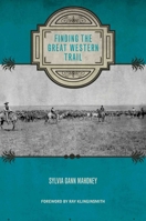 Finding the Great Western Trail 0896729435 Book Cover