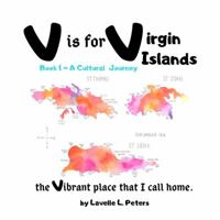 V is for Virgin Islands: the Vibrant place that I call home (Virgin Islands ABCs) 1733331409 Book Cover