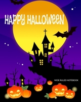 Wide Ruled Notebook: Spooky Haunted Castle - Happy Halloween! Blank One-Subject Lined Book Show YOUR Halloween Personality! Creepy and Spooky Design for Kids, Teens, Students, and Halloween Lovers 1692494120 Book Cover