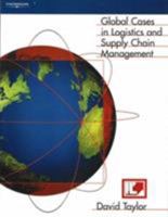 Global Cases in Logistics and Supply Chain Management 1861523955 Book Cover