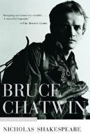 Bruce Chatwin: A Biography 1860465447 Book Cover