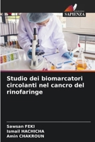 Studio dei biomarcatori circolanti nel cancro del rinofaringe (Italian Edition) 6207180836 Book Cover