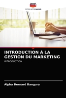 INTRODUCTION À LA GESTION DU MARKETING: INTRODUCTION 6202587164 Book Cover