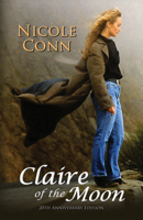 Claire of the Moon: One Woman's Journey into Her Sexual Identity : A Novel 1562800388 Book Cover