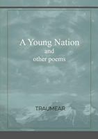 A Young Nation and Other Poems 0244938032 Book Cover