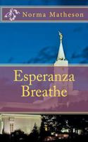 Esperanza Breathe 1468091484 Book Cover