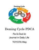 Deming Cycle PDCA – Plan Do Check Act Journal in Daily Life TOYOTA way 1798524708 Book Cover