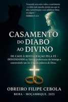 Casamento Do Diabo Ao Divino (Portuguese Edition) B0FFQFTFB1 Book Cover