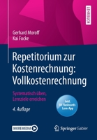 Repetitorium Zur Kostenrechnung: Vollkostenrechnung : Systematisch ?ben, Lernziele Erreichen 3658289708 Book Cover