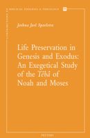 Life Preservation in Genesis and Exodus: An Exegetical Study of the Teba of Noah and Moses (Contributions to Biblical Exegesis & Theology) 9042940719 Book Cover
