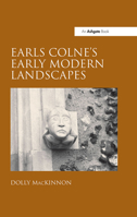 Earl's Colne's Early Modern Landscapes 0754639649 Book Cover