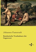 Katalanische Troubadoure der Gegenwart (German Edition) 3737224714 Book Cover