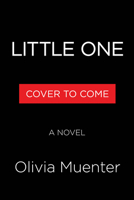 Little One: A Novel 0316594571 Book Cover