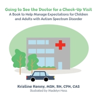 Going to See the Doctor for a Check-Up Visit B0BKMNTGBS Book Cover