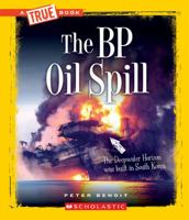 The BP Oil Spill 0531206300 Book Cover