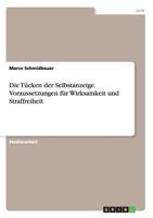 Die Tucken Der Selbstanzeige. Voraussetzungen Fur Wirksamkeit Und Straffreiheit 3668089612 Book Cover