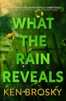 What the Rain Reveals 195695788X Book Cover
