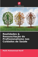 Realidades & Ressuscitação do Profissionalismo nos Cuidados de Saúde 6205268620 Book Cover