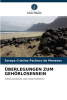 ÜBERLEGUNGEN ZUM GEHÖRLOSENSEIN: EINGLIEDERUNG UND ZUGEHÖRIGKEIT 6204054627 Book Cover