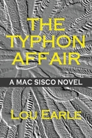 The Typhon Affair: A Mac Sisco Novel B0BWT7GKPJ Book Cover