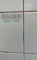 Ballbag 0645793302 Book Cover
