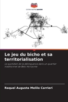 Le jeu du bicho et sa territorialisation (French Edition) 6209380166 Book Cover