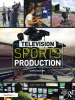 Television Sports Production 0367563738 Book Cover