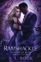Ramshackle (Raegan of Ruin) B0F1DWRRD5 Book Cover