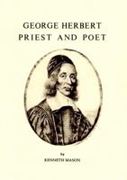 George Herbert, Priest and Poet (Fairacres Publication) 0728300834 Book Cover
